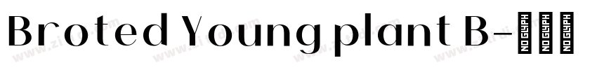 Broted Young plant B字体转换
